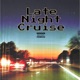 Late Night Cruise Single