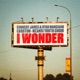 I Wonder Single