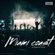Miami coast feat Js the kid Single