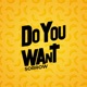 Do you want Single