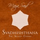 Svadhishthana The Second Chakra Single