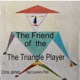 The Friend of the Triangle Player feat Laurens Reij Single