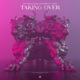 Taking Over feat Salvo Single