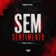 Sem Sentimento Single