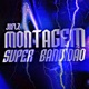 Montagem Super Bandidao Single