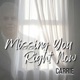 Missing You Right Now Single