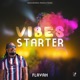 Vibes Starter feat Flavah Single