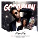 Good Man feat Stonebwoy Blackprophet Single