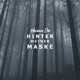 Hinter meiner Maske Single