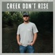 Creek Don t Rise feat Jonboy Storey Single