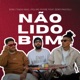Não Lido Bem feat Zero Pacceli Single