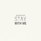 Stay With Me EP