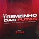 É o Tremzinho das Putas feat MC HL Breeze Fluxos Single