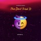 The Devil tried it Single