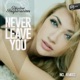 Never Leave You