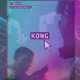 Kong feat Gettagripgriffey Single