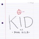 Kid Aka Drama Bitch Single