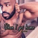 When I Get Home Single