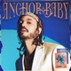 Anchor Baby Deluxe