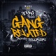 Gang Related Single
