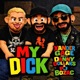 My Dick feat Danny Dollars PJ Bozac Single