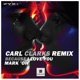 Because I Love You Carl Clarks Remix Single