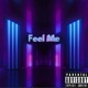 Feel me feat Lil Kev Benihana Boy Single