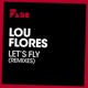 Let s Fly Remixes