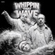 Whippin That Wave Single