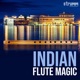 Indian Flute Magic