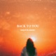 Back To You Single