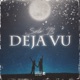 Deja Vu Single