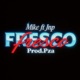 FRESCO feat MIKE PZA Single