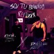 Soy Tu Bandido Remix feat Danilowww Single