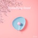 Something Good Single