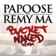 Bucket Naked Remix feat Remy Ma Single