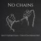 No Chains feat DrayDayMinistry Single