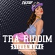 Tra Riddim Single