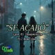 Se Acabó feat Romo One Single