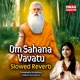 Om Sahana Vavatu Slowed Reverb Single