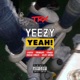 Yeezy Yeah feat GodGilas Yankie Boy Emana Cheezy Éclat Edson Single