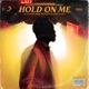 Hold On Me feat Kirk Franklin John P Kee Single