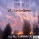 Make Believe feat JRMMUSIC Single
