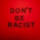 Don t Be Racist Single