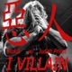 I Villain feat JUdah Priest Single
