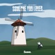 Someone You Loved Single