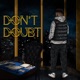 Don t Doubt feat Ekkwinox Single