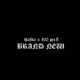 Brand New feat Bla ta 8ooPeez Single