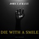 Die With a Smile Single
