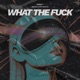 What The F k Single